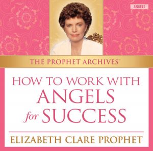 How to Work with the Angels for Success