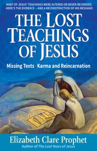 Lost Teachings of Jesus - Missing Texts - Reincarnation