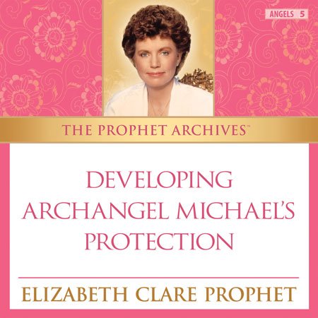 Developing Archangel Michael's Protection