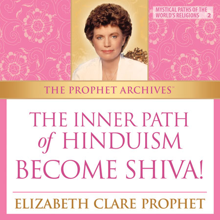 The Inner Path of Hinduism—Become Shiva!